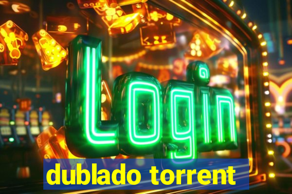 dublado torrent